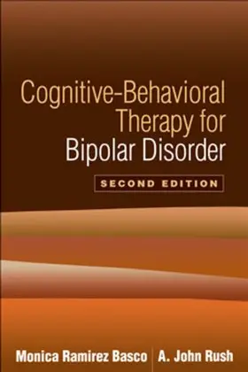 Basco / Rush |  Cognitive-Behavioral Therapy for Bipolar Disorder | Buch |  Sack Fachmedien