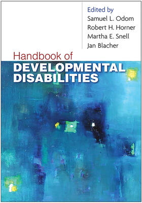 Odom / Horner / Snell | Handbook of Developmental Disabilities | Buch | 978-1-59385-485-0 | sack.de