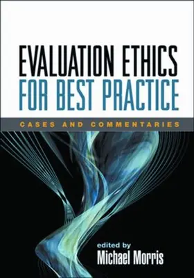 Morris | Evaluation Ethics for Best Practice | Buch | 978-1-59385-569-7 | www.sack.de