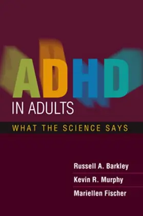 Barkley / Murphy / Fischer |  ADHD in Adults | Buch |  Sack Fachmedien