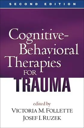Follette / Ruzek | Cognitive-Behavioral Therapies for Trauma, Second Edition | Buch | 978-1-59385-588-8 | www.sack.de