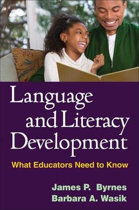 Byrnes / Wasik | Language and Literacy Development | Buch | 978-1-59385-990-9 | sack.de