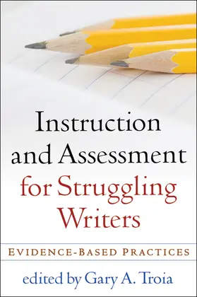 Troia |  Instruction and Assessment for Struggling Writers | Buch |  Sack Fachmedien