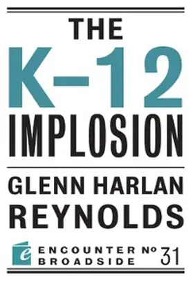 Reynolds |  The K-12 Implosion | eBook | Sack Fachmedien