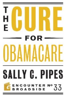 Pipes | The Cure for Obamacare | E-Book | sack.de