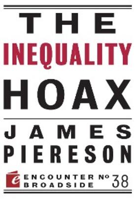 Piereson |  The Inequality Hoax | eBook | Sack Fachmedien