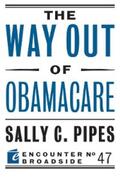 Pipes |  The Way Out of Obamacare | eBook | Sack Fachmedien