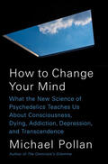 Pollan |  How to Change Your Mind | Buch |  Sack Fachmedien