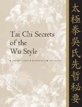 Yang |  Tai Chi Secrets of the Wu Style | eBook | Sack Fachmedien