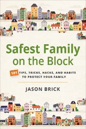Brick |  Safest Family on the Block | eBook | Sack Fachmedien