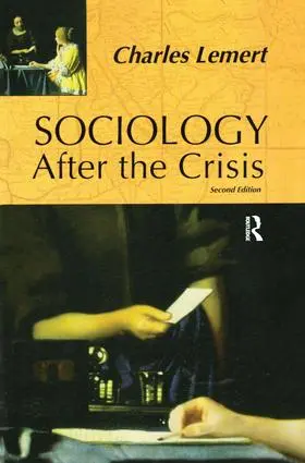 Lemert |  Sociology After the Crisis | Buch |  Sack Fachmedien