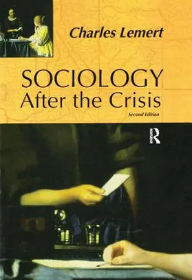 Lemert |  Sociology After the Crisis | Buch |  Sack Fachmedien
