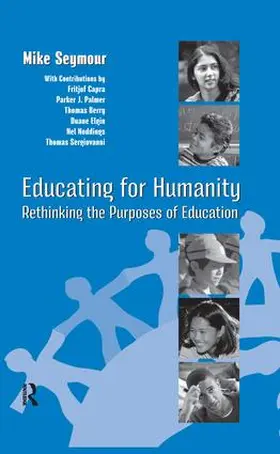 Seymour / Levin |  Educating for Humanity | Buch |  Sack Fachmedien