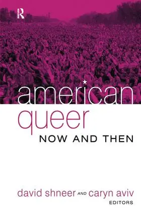 Shneer / Aviv |  American Queer, Now and Then | Buch |  Sack Fachmedien