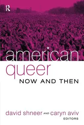 Shneer / Aviv |  American Queer, Now and Then | Buch |  Sack Fachmedien