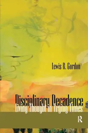 Gordon |  Disciplinary Decadence | Buch |  Sack Fachmedien