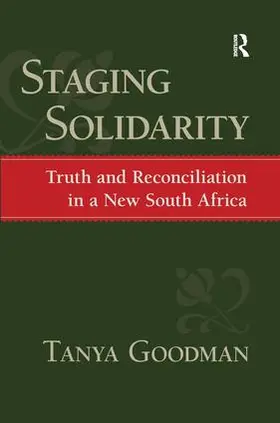 Goodman / Eyerman / Alexander | Staging Solidarity | Buch | 978-1-59451-285-8 | www.sack.de