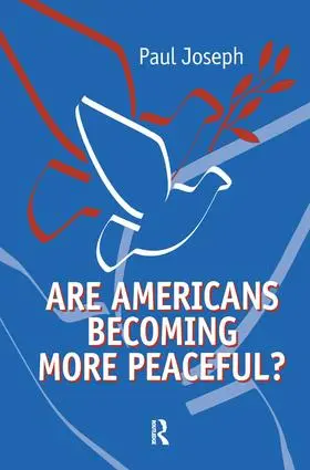 Joseph |  Are Americans Becoming More Peaceful? | Buch |  Sack Fachmedien