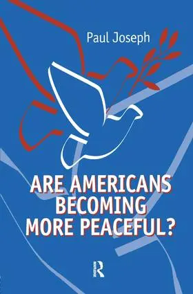 Joseph |  Are Americans Becoming More Peaceful? | Buch |  Sack Fachmedien