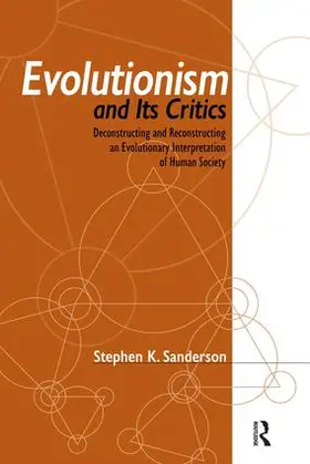 Sanderson | Evolutionism and Its Critics | Buch | 978-1-59451-302-2 | www.sack.de