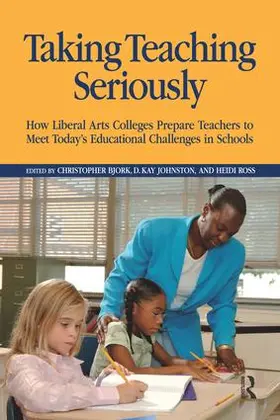 Bjork / Johnston / Ross |  Taking Teaching Seriously | Buch |  Sack Fachmedien