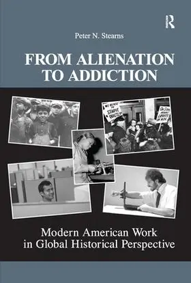 Stearns |  From Alienation to Addiction | Buch |  Sack Fachmedien