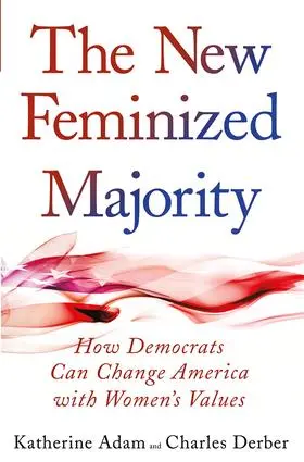 Adam / Derber |  New Feminized Majority | Buch |  Sack Fachmedien