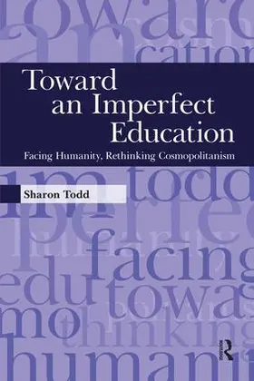 Todd |  Toward an Imperfect Education | Buch |  Sack Fachmedien