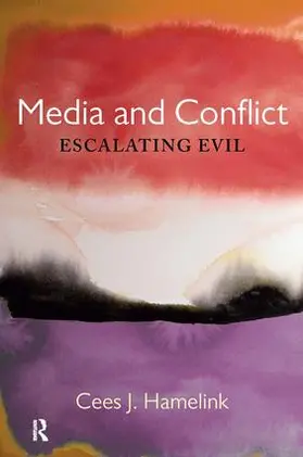Hamelink |  Media and Conflict | Buch |  Sack Fachmedien
