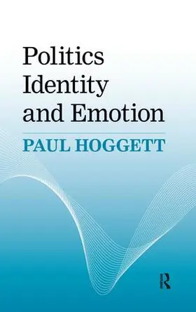 Hoggett |  Politics, Identity and Emotion | Buch |  Sack Fachmedien