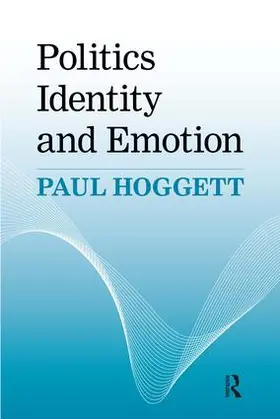 Hoggett |  Politics, Identity and Emotion | Buch |  Sack Fachmedien