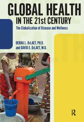 DeLaet |  Global Health in the 21st Century | Buch |  Sack Fachmedien