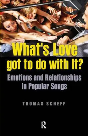 Scheff |  What's Love Got to Do with It? | Buch |  Sack Fachmedien