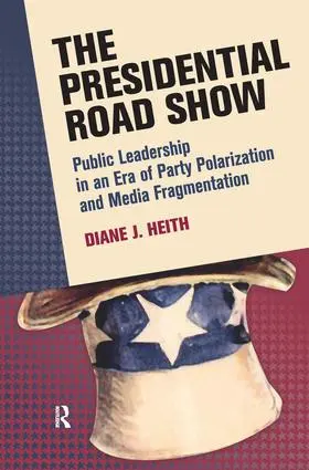Heith |  Presidential Road Show | Buch |  Sack Fachmedien