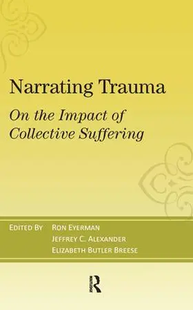Eyerman / Alexander / Breese |  Narrating Trauma | Buch |  Sack Fachmedien
