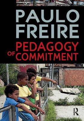 Freire |  Pedagogy of Commitment | Buch |  Sack Fachmedien