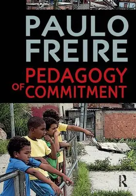 Freire |  Pedagogy of Commitment | Buch |  Sack Fachmedien