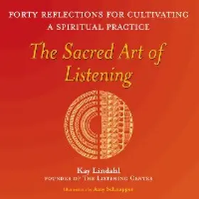 Lindahl |  The Sacred Art of Listening | eBook | Sack Fachmedien