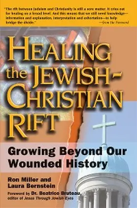 Bernstein / Miller | Healing the Jewish-Christian Rift | E-Book | www.sack.de