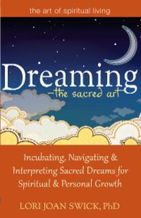 Swick |  Dreaming-The Sacred Art | eBook | Sack Fachmedien