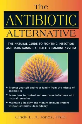 Jones |  The Antibiotic Alternative | eBook | Sack Fachmedien