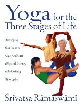 Ramaswami |  Yoga for the Three Stages of Life | eBook | Sack Fachmedien
