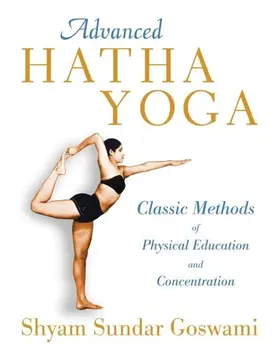 Goswami |  Advanced Hatha Yoga | eBook | Sack Fachmedien