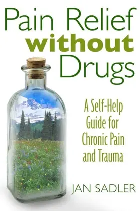 Sadler |  Pain Relief without Drugs | eBook | Sack Fachmedien