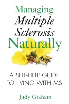Graham |  Managing Multiple Sclerosis Naturally | eBook | Sack Fachmedien
