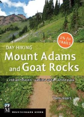 Asars |  Day Hiking Mount Adams & Goat Rocks Wilderness | eBook | Sack Fachmedien