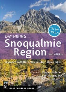 Nelson |  Day Hiking Snoqualmie Region | eBook | Sack Fachmedien