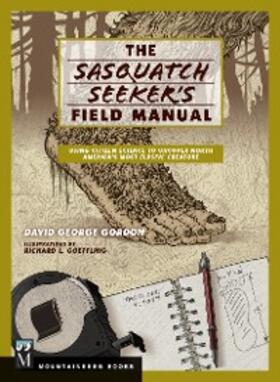 Gordon |  Sasquatch Seeker's Field Manual | eBook | Sack Fachmedien
