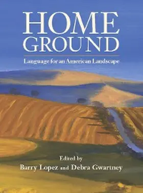Lopez / Gwartney |  Home Ground | eBook | Sack Fachmedien