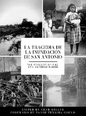 Miller |  La tragedia de la inundación de San Antonio / The Tragedy of the San Antonio Flood | eBook | Sack Fachmedien